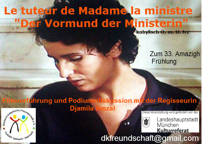 Film: Le tuteur de Madame la ministre „Der Vormund der Ministerin” Filmvorführung und Podiumsdiskussion mit der Regisseurin Djamila Amzal